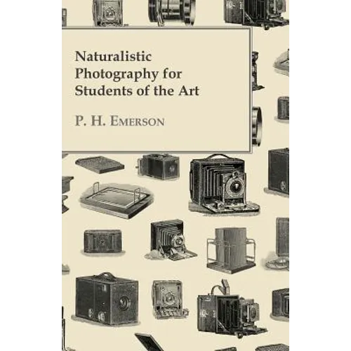 Naturalistic Photography for Students of the Art - Paperback