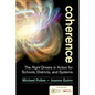 Coherence: The Right Drivers in Action for Schools, Districts, and Systems - Paperback