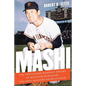 Mashi: The Unfulfilled Baseball Dreams of Masanori Murakami, the First Japanese Major Leaguer - Hardcover
