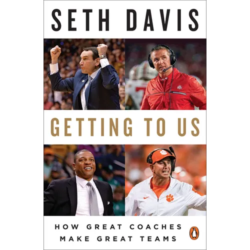 Getting to Us: How Great Coaches Make Great Teams - Paperback