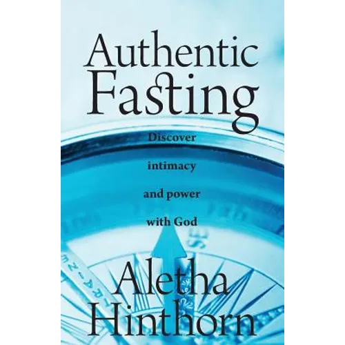 Authentic Fasting - Paperback