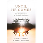 Until He Comes: 365 Daily Devotions as We Await His Return - Paperback