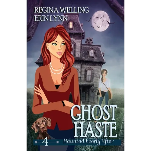 Ghost Haste: A Cozy Mystery with a Ghostly Twist - Paperback