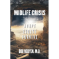Midlife Crisis: Adapt, Evolve, Survive - Paperback