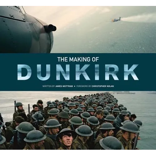 The Making of Dunkirk - Hardcover