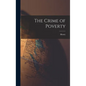 The Crime of Poverty - Hardcover