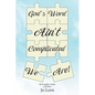 God's Word Ain't Complicated - We Are! - Paperback