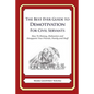 The Best Ever Guide to Demotivation for Civil Servants: How To Dismay, Dishearten and Disappoint Your Friends, Family and Staff - Paperback