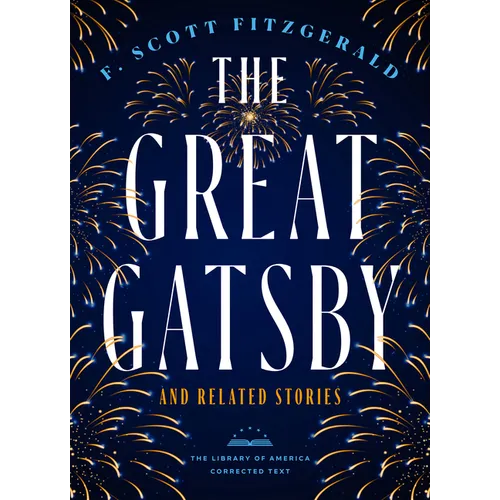 The Great Gatsby and Related Stories [Deckle Edge Paper]: The Library of America Corrected Text - Paperback