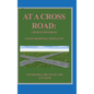 At A Cross Road: Church Troubled: Consumerism & Simplicity - Hardcover