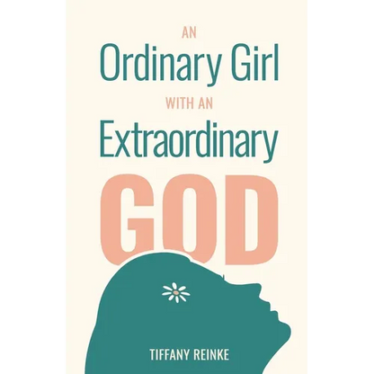 An Ordinary Girl with an Extraordinary God - Paperback