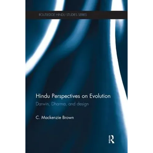 Hindu Perspectives on Evolution: Darwin, Dharma, and Design - Paperback