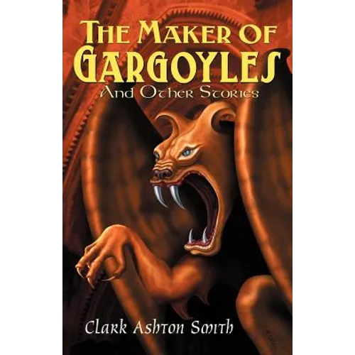 The Maker of Gargoyles and Other Stories - Paperback