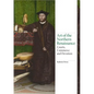 Art of the Northern Renaissance: Courts, Commerce and Devotion - Hardcover