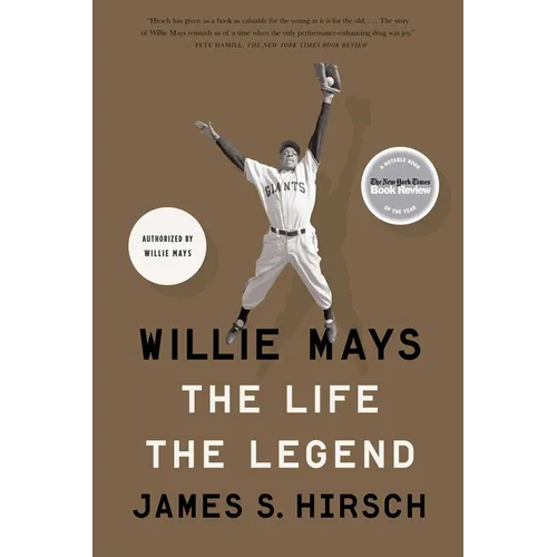 Willie Mays: The Life, the Legend - Paperback