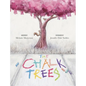 The Chalk Trees - Hardcover