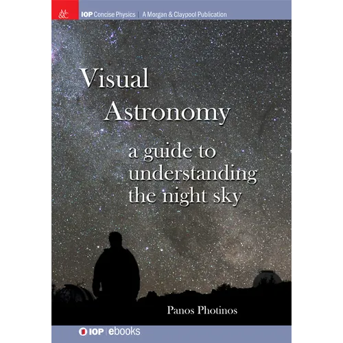 Visual Astronomy: A Guide to Understanding the Night Sky - Hardcover