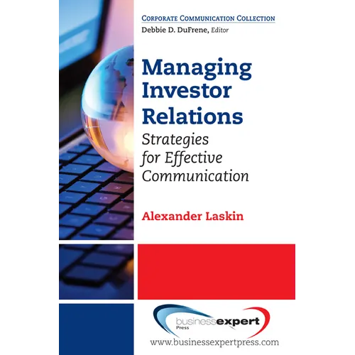 Managing Investor Relations: Strategies for Effective Communication - Paperback
