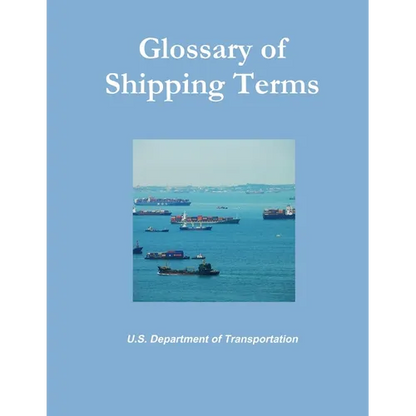 Glossary of Shipping Terms - Paperback
