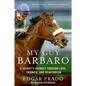 My Guy Barbaro: A Jockey's Journey Through Love, Triumph, and Heartbreak - Paperback