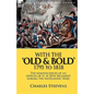 With the 'Old & Bold' 1795 to 1818: the Reminiscences of an Officer of H. M 20th Regiment During the Napoleonic Wars - Hardcover