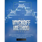 The Wyckoff Method 2022: How to make profits in the financial market. Discover how Technical Analysis can help you anticipate market moves and become - Paperback