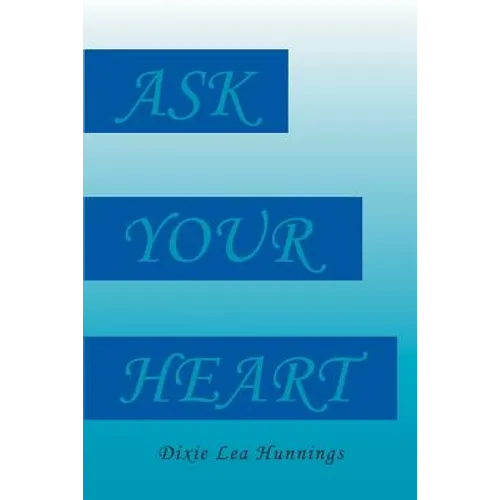 Ask Your Heart - Paperback