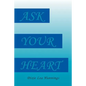 Ask Your Heart - Paperback