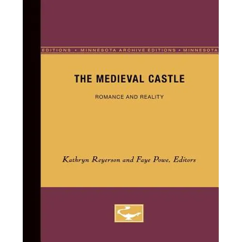 The Medieval Castle: Romance and Reality - Paperback