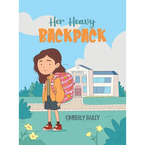 Her Heavy Backpack - Hardcover