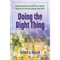 Doing the Right Thing: Simple Solutions, Essential Tips & Helpful Resources for Assisting Aging Loved Ones - Paperback