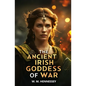 The Ancient Irish Goddess of War - Paperback