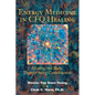 Energy Medicine in CFQ Healing: Healing the Body, Transforming Consciousness - Paperback
