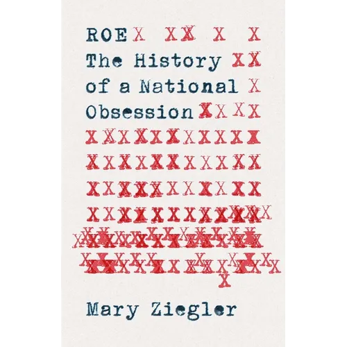 Roe: The History of a National Obsession - Hardcover