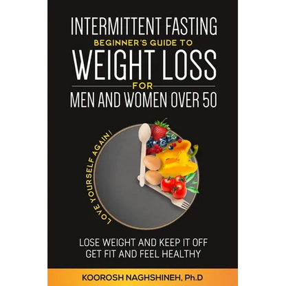 Intermittent fasting: Beginner's Guide To Weight Loss For Men And Women Over 50 - Paperback