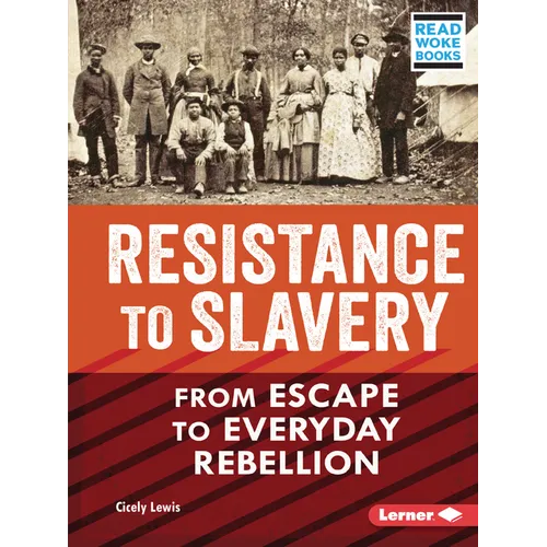 Resistance to Slavery: From Escape to Everyday Rebellion - Paperback
