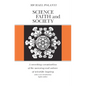 Science, Faith and Society - Paperback