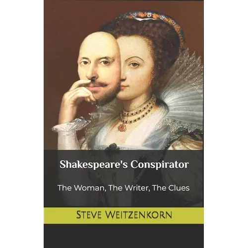 Shakespeare's Conspirator: The Woman, The Writer, The Clues - Paperback
