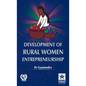 Development of Rural Women Entrepreneurship - Hardcover