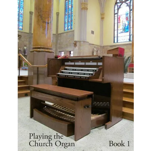 Playing the Church Organ - Book 1 - Paperback