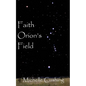 Faith Orion's Field - Paperback