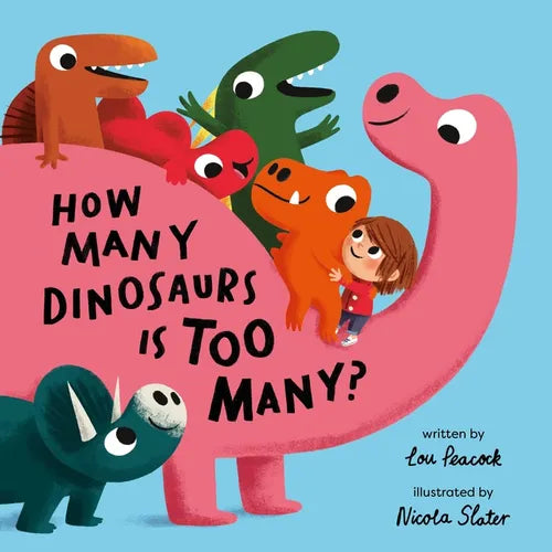 How Many Dinosaurs Is Too Many? - Hardcover
