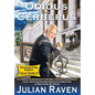 Odious And Cerberus: An American Immigrant's Odyssey And His Free-Speech Legal War Against Smithsonian Corruption - Hardcover