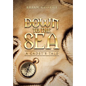 Down to the Sea. a Cadet's Tale - Hardcover