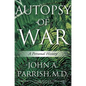 Autopsy of War - Hardcover