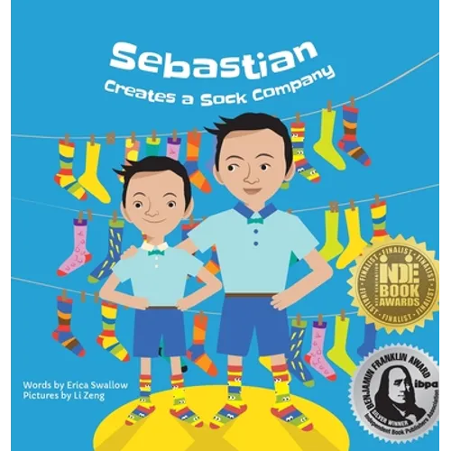 Sebastian Creates A Sock Company - Hardcover