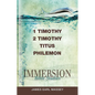 Immersion Bible Studies: 1 & 2 Timothy, Titus, Philemon - Paperback
