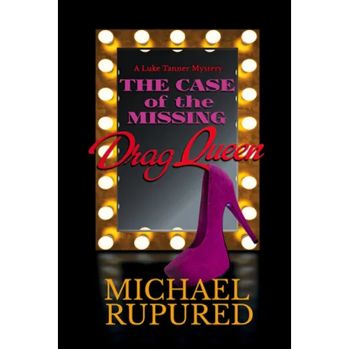 The Case of the Missing Drag Queen: Volume 1 - Paperback