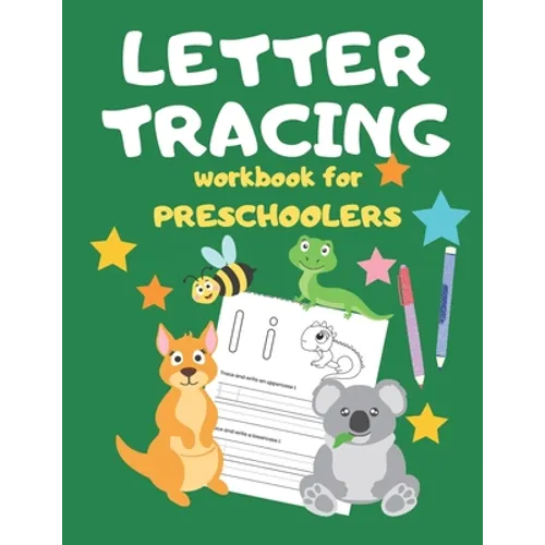 Letter Tracing Workbook for Preschoolers: Writing Skills for Preschoolers and Toddlers - Paperback