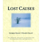 Lost Causes: The Romantic Attraction of Defeated Yet Unvanquished Men & Movements - Paperback